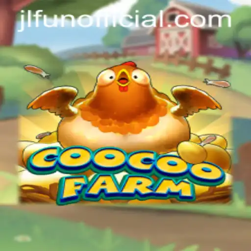 Exploring the Vibrant World of CooCooFarm and the JLFUN Revolution