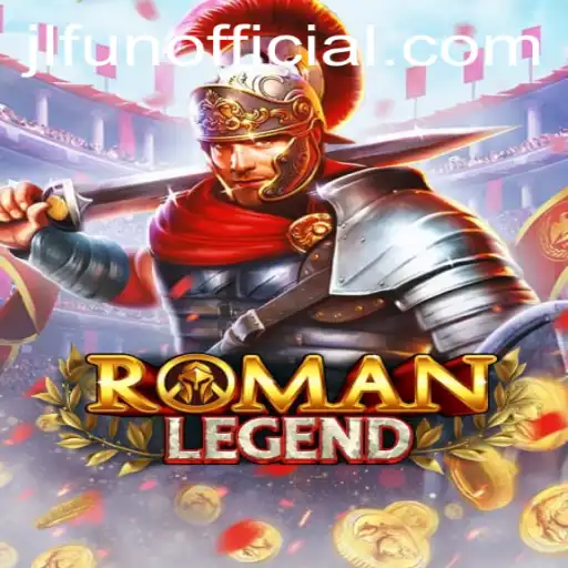 Unveiling RomanLegend: An Epic Adventure Brought to You by JLFUN