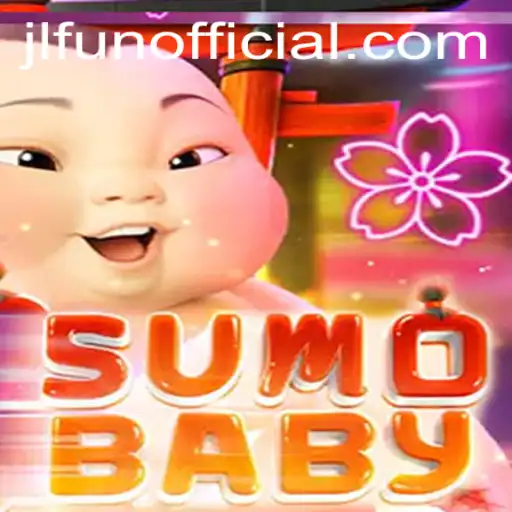Exploring the Dynamic World of SumoBaby and JLFUN