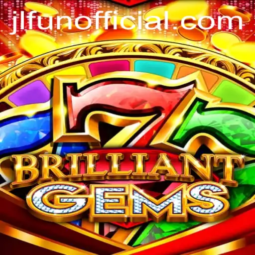 Exploring the Enchanting World of BrilliantGems and the Exciting JLFUN Gameplay