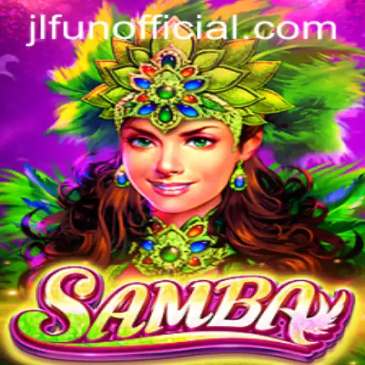 Exploring the Exciting World of the Game 'Samba' with JLFUN