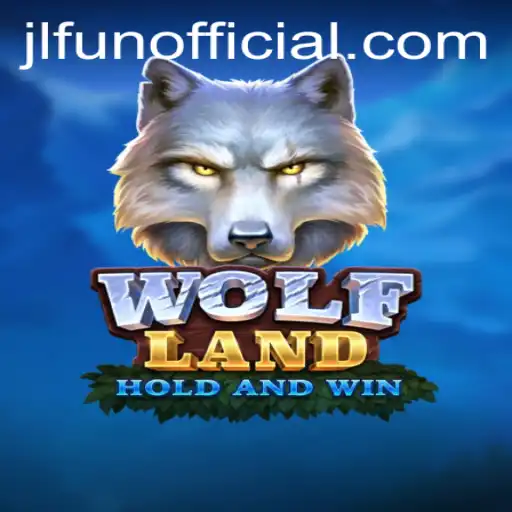 Exploring WolfLand: The Thrilling World of JLFUN's Latest Gaming Adventure